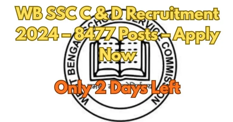 WB SSC C & D Recruitment 2025