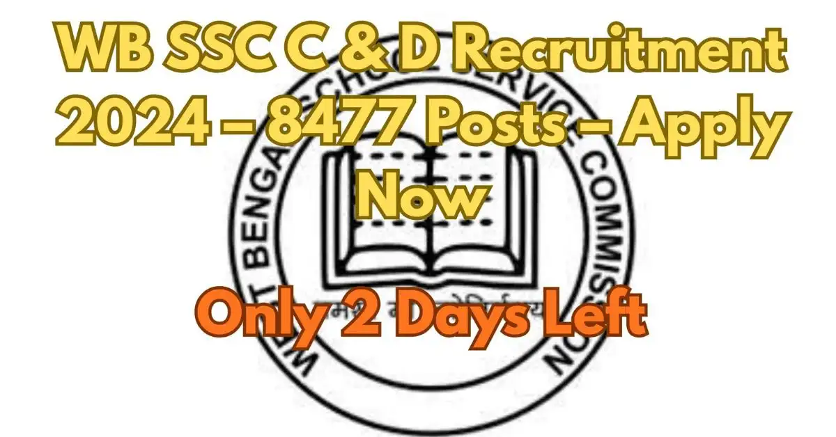 WB SSC C & D Recruitment 2025